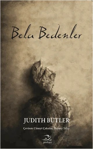 Bela Bedenler – Judith Butler – Pinhan Yayıncılık kitap kapağı