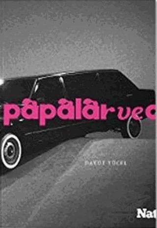 Papalar ve Otomobilleri – Davut Yücel – Natama Yayınları kitap kapağı