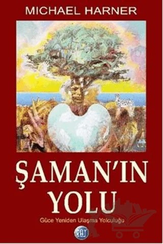Şamanın Yolu – Michael Harner – Ray Yayıncılık kitap kapağı