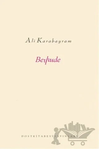 Beyhude – Ali Karabayram – Dost Kitabevi Yayınları kitap kapağı