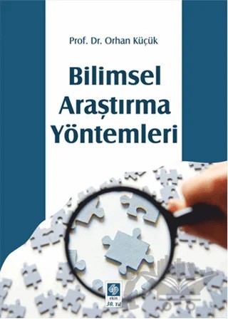 Bilimsel Araştırma Yöntemleri – Orhan Küçük – Ekin Basım Yayın kitap kapağı