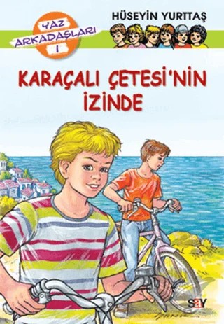 Karaçalı Çetesi’nin İzinde – Hüseyin Yurttaş – Say Çocuk kitap kapağı