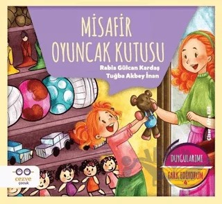 Misafir Oyuncak Kutusu - Duygularımı Fark Ediyorum 4 – Rabia Gülcan Kardaş, Tuğba Akbey İnan – Cezve Çocuk kitap kapağı