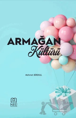 Armağan Kültürü – Mehmet Birekul – Necmettin Erbakan Üniversitesi Yayınları kitap kapağı