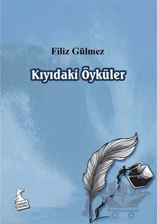 Kıyıdaki Öyküler – Filiz Gülmez – Kanguru Yayınları kitap kapağı