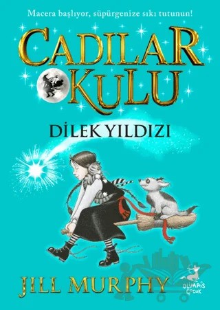 Cadılar Okulu 7 - Dilek Yıldızı – Jill Murphy – Olimpos Çocuk kitap kapağı