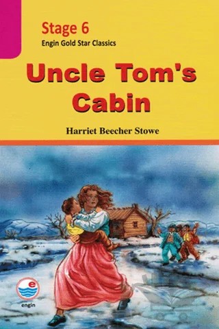 Uncle Tom´s Cabin (Cd'li) - Stage 6 – Harriet Beecher Stowe – Engin Yayınevi kitap kapağı