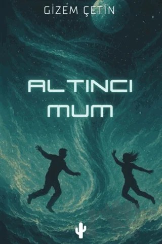 Altıncı Mum – Gizem Çetin – Kaktüs Sanat kitap kapağı