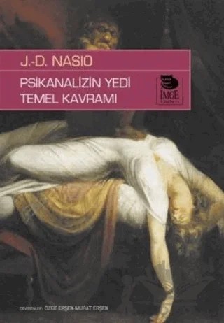 Psikanalizin Yedi Temel Kavramı – J. D. Nasio – İmge Kitabevi Yayınları kitap kapağı