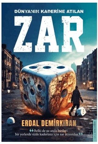Dünyanın Kaderine Atılan Zar – Erdal Demirkıran – Destek Yayınları kitap kapağı