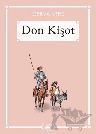 Don Kişot - Gökkuşağı Cep Kitap Dizisi – Miguel de Cervantes Saavedra – Arkadaş Yayınları kitap kapağı