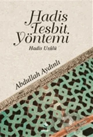 Hadis Tesbit Yöntemi – Abdullah Aydınlı – Rağbet Yayınları kitap kapağı