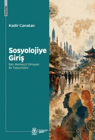 Sosyolojiye Giriş – Kadir Canatan – DBY Yayınları kitap kapağı