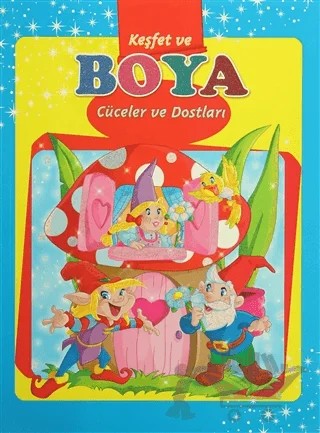 Cüceler ve Dostları - Keşfet ve Boya – Kolektif – Revzen Kitap kitap kapağı