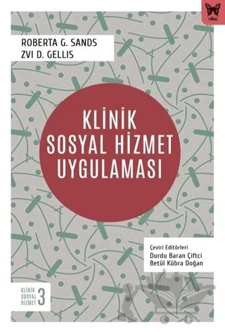 Klinik Sosyal Hizmet Uygulaması – Roberta G. Sands, Zwi D. Gellis – Nika Yayınevi kitap kapağı