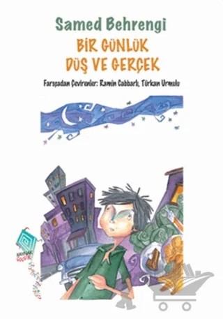 Bir Günlük Düş ve Gerçek – Samed Behrengi – Kaynak Yayınları kitap kapağı