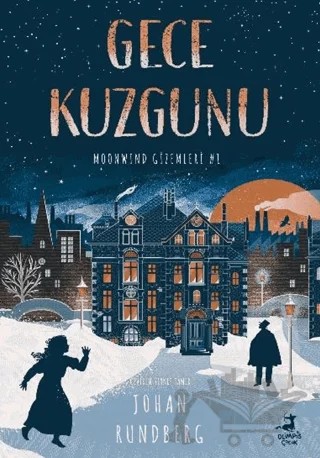 Gece Kuzgunu / Moonwınd Gizemleri - 1 – Johan Rundberg – Olimpos Çocuk kitap kapağı