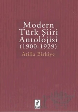 Modern Türk Şiir Antolojisi – Atilla Birkiye – Eti Kitapları kitap kapağı