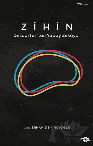 Zihin -Descartes’tan Yapay Zekaya – Kolektif – Fol Kitap kitap kapağı