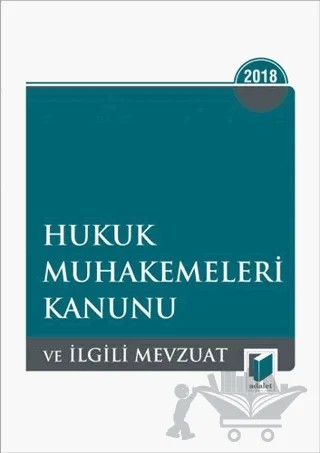 2018 Hukuk Muhakemeleri Kanunu ve İlgili Mevzuat – Kolektif – Adalet Yayınevi kitap kapağı