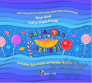 Karamela Sepeti – Katja Ojala Koçak, Onur Erol – Eğiten Kitap kitap kapağı