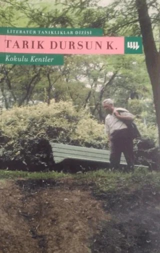 Kokulu Kentler – Tarık Dursun K. – Literatür Yayıncılık kitap kapağı