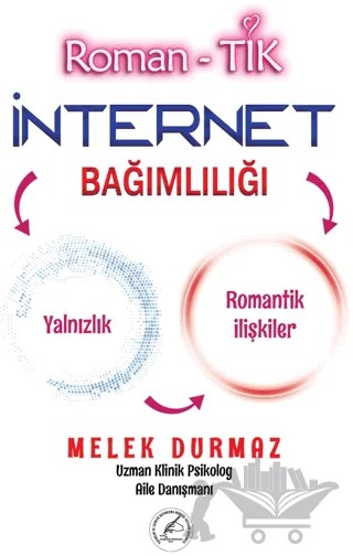 Roman- Tık İnternet Bağımlılığı – Melek Durmaz – Yazşader Yayıncılık kitap kapağı