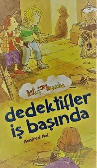 Dedektifler İş Başında – Manfred Mai – Çocuk Gezegeni kitap kapağı