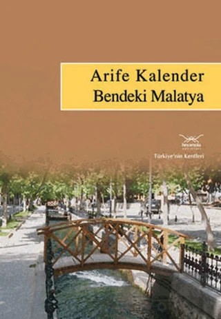 Bendeki Malatya – Arife Kalender – Heyamola Yayınları kitap kapağı