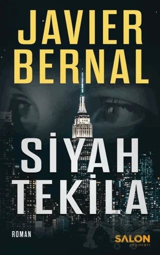 Siyah Tekila – Javier Bernal – Salon Yayınları kitap kapağı