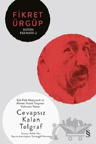 Cevapsız Kalan Telgraf - Fikret Ürgüp Bütün Eserleri 2 – Fikret Ürgüp – Everest Yayınları kitap kapağı
