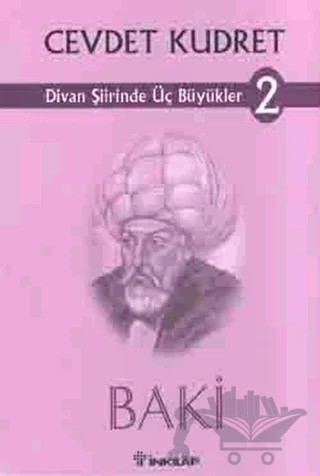 Divan Şiirinde Üç Büyükler 2 Baki – Cevdet Kudret – İnkılap Kitabevi kitap kapağı