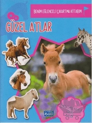 Güzel Atlar - Benim eğlenceli Çıkartma Kitabım – Kolektif – Parıltı Yayınları kitap kapağı