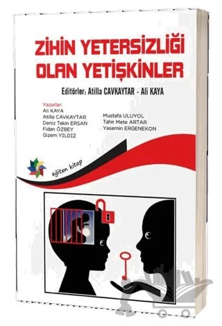 Zihin Yetersizliği Olan Yetişkinler – Ali Kaya, Atilla Cavkaytar, Deniz Tekin Ersan, Fidan Özbey, Gizem Yıldız, Mustafa Uluyol, Tahir Mete Artar, Yasemin Ergenekon – Eğiten Kitap kitap kapağı