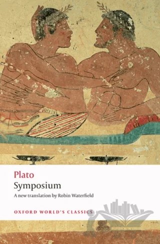 Symposium – Platon – Oxford University Press - Classics kitap kapağı