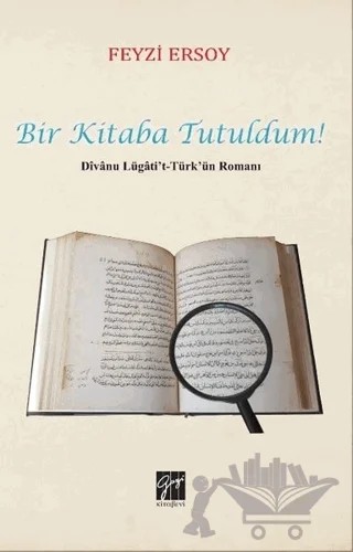 Bir Kitaba Tutuldum – Feyzi Ersoy – Gazi Kitabevi kitap kapağı