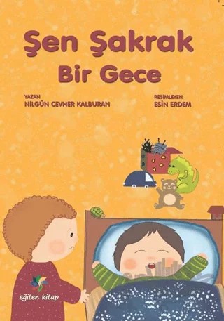Şen Şakrak Bir Gece – Nilgün Cevher Kalburan – Eğiten Kitap kitap kapağı