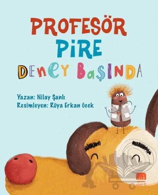 Profesör Pire Deney Başında – Nilay Şanlı – Uçan Fil Yayınları kitap kapağı