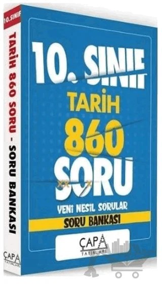 10. Sınıf Tarih Soru Bankası 860 Soru – Kolektif – Çapa Yayınları kitap kapağı