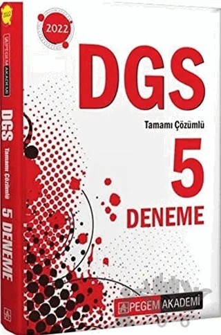 2022 DGS Tamamı Çözümlü 5 Deneme – Kolektif – Pegem Akademi Yayıncılık kitap kapağı