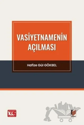 Vasiyetnamenin Açılması – Hafize Gül Gökbel – Adalet Yayınevi kitap kapağı
