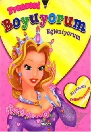 Prensesi Boyuyorum Eğleniyorum – Kolektif – Çiçek Yayıncılık kitap kapağı