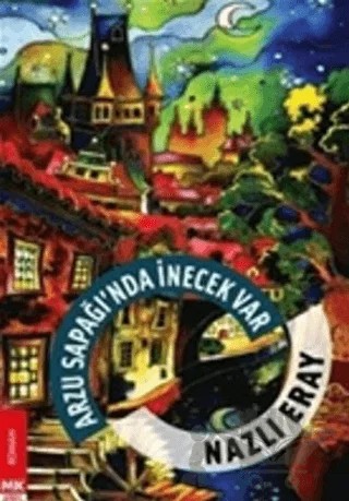 Arzu Sapağı’nda İnecek Var – Nazlı Eray – Turkuvaz Kitap kitap kapağı