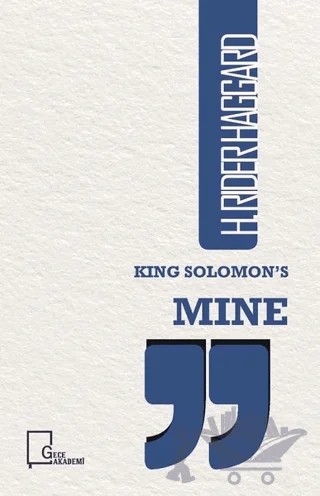 King Solomon’s Mine – H. Rider Aggard – Gece Akademi kitap kapağı