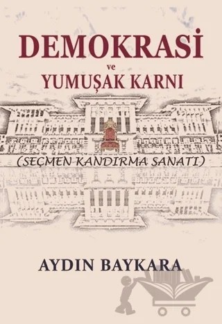 Demokrasi ve Yumuşak Karnı – Aydın Baykara – Cinius Yayınları kitap kapağı