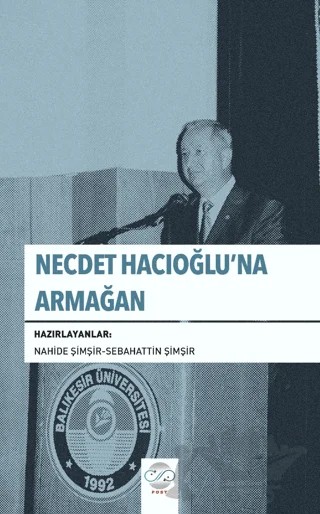 Necdet Hacıoğlu'na Armağan – Nahide Şimşir, Sebahattin Şimşir – Post Yayınevi kitap kapağı