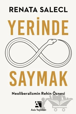 Yerinde Saymak – Renata Salecl – Axis Yayınları kitap kapağı