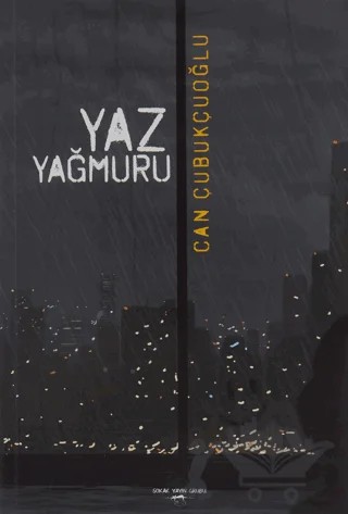 Yaz Yağmuru – Can Çubukçuoğlu – Sokak Kitapları Yayınları kitap kapağı
