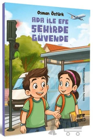 Ada ile Efe Şehirde Güvende – Osman Öztürk – Artenino Yayıncılık kitap kapağı
