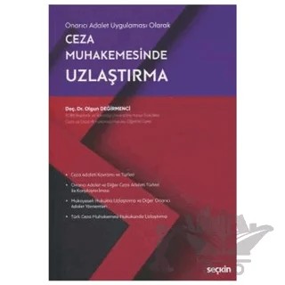 Ceza Muhakemesinde Uzlaştırma – Olgun Değirmenci – Seçkin Yayıncılık kitap kapağı